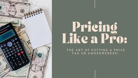 Pricing Like a Pro: The Art of Putting a Price Tag on Awesomeness!