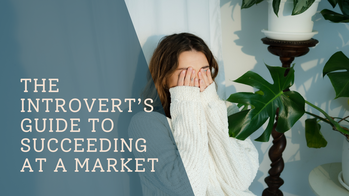 The Introvert’s Guide to Succeeding at a Market
