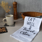 Eat Well & Travel Often Kitchen Towel