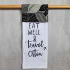 Eat Well & Travel Often Kitchen Towel