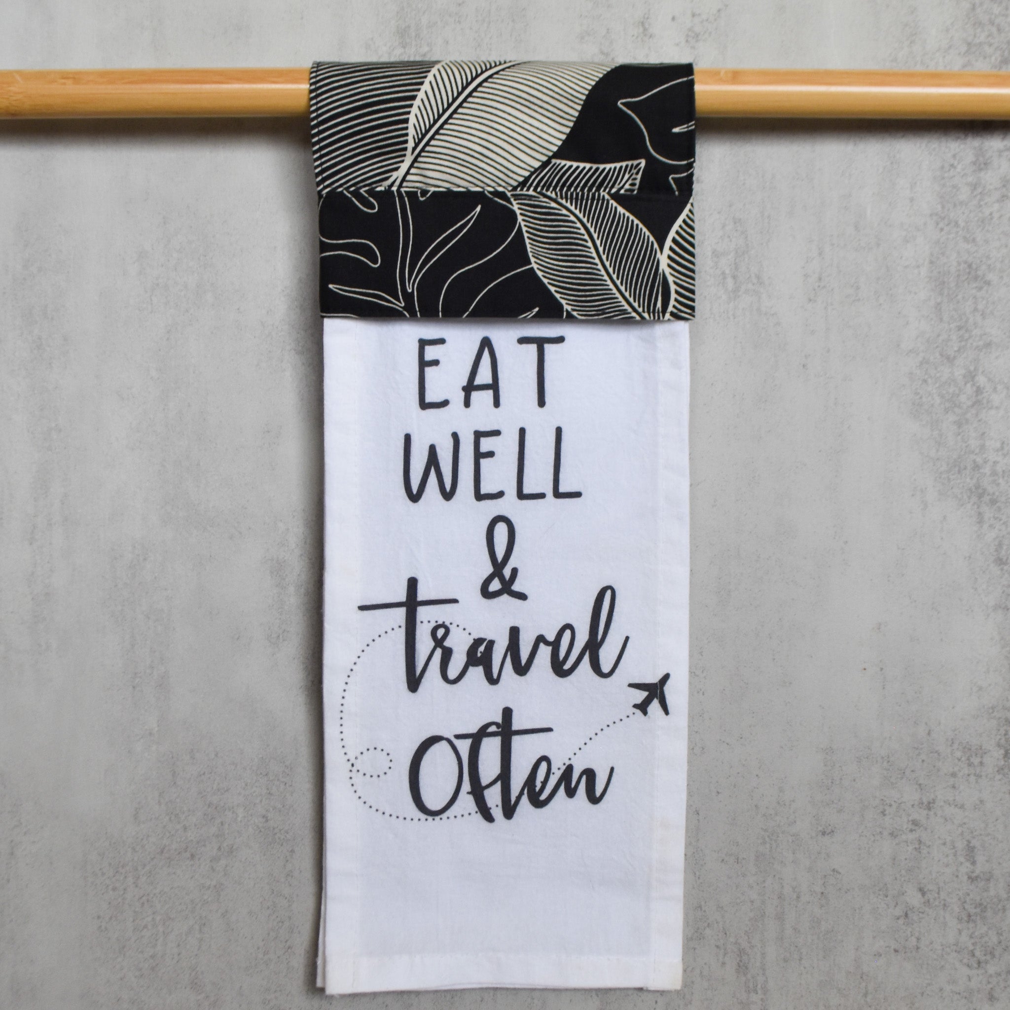 Eat Well & Travel Often Kitchen Towel