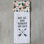 Not All Who Wander Kitchen Towel